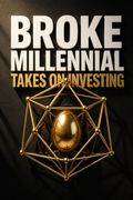 Broke Millennial Takes On Investing