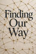 Finding Our Way