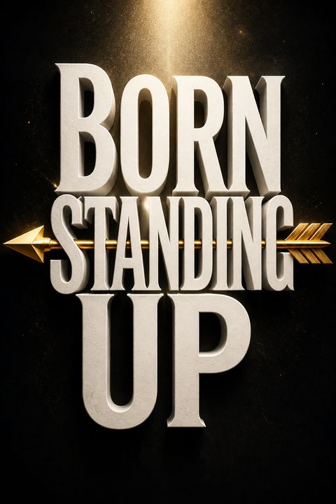 Born Standing Up