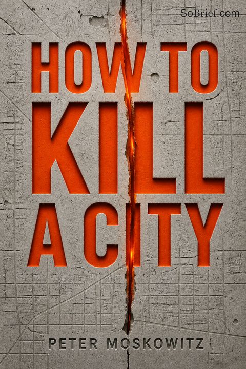How to Kill a City