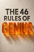 46 Rules of Genius, The