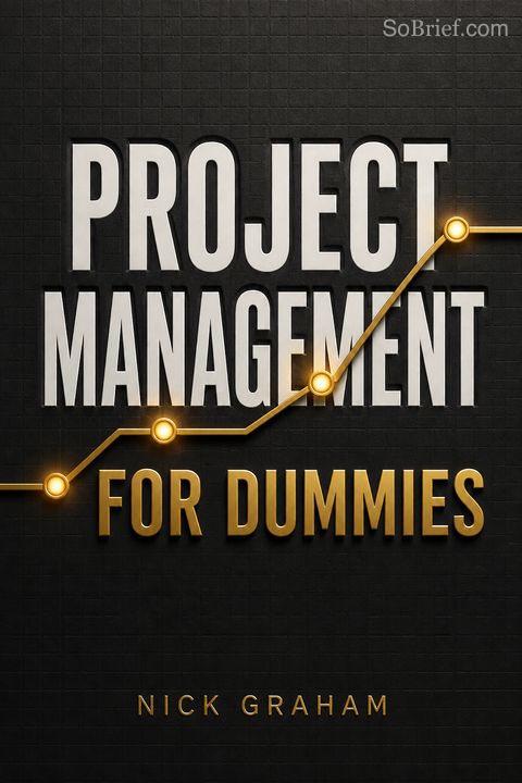 Project Management for Dummies