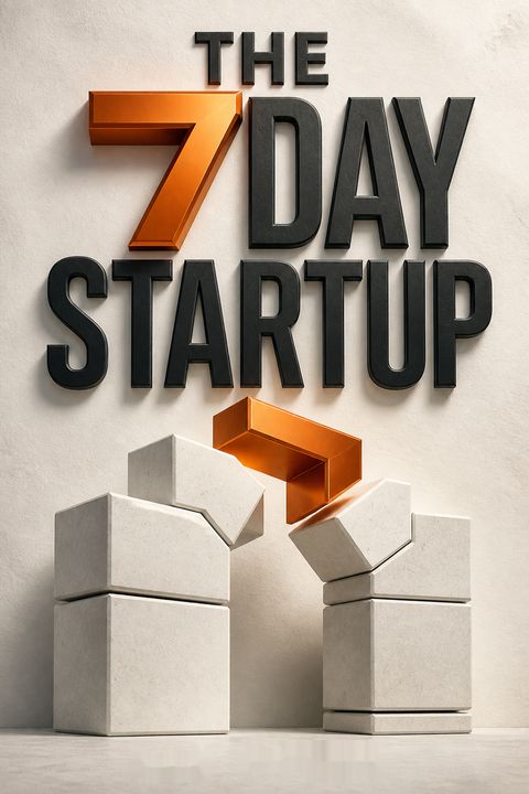 The 7 Day Startup by Dan  Norris