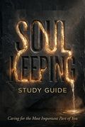 Soul Keeping Study Guide