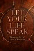 Let Your Life Speak