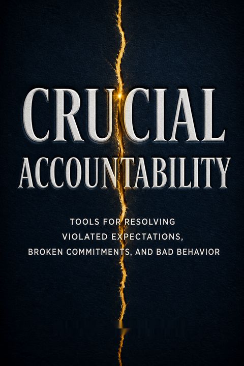 Crucial Accountability by Kerry Patterson