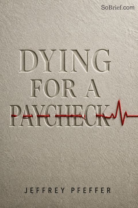 Dying for a Paycheck