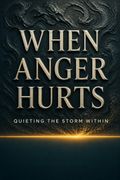 When Anger Hurts