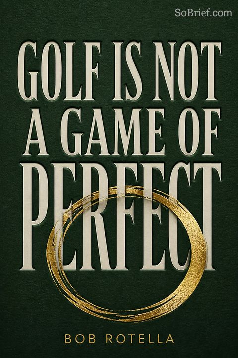 Golf is Not a Game of Perfect