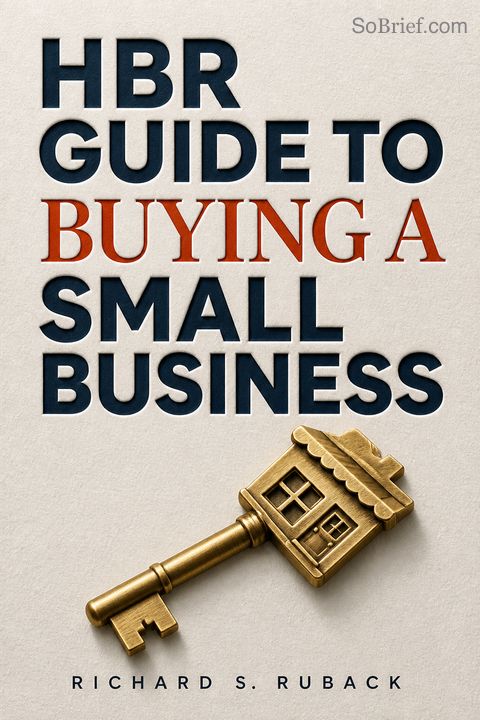 HBR Guide to Buying a Small Business