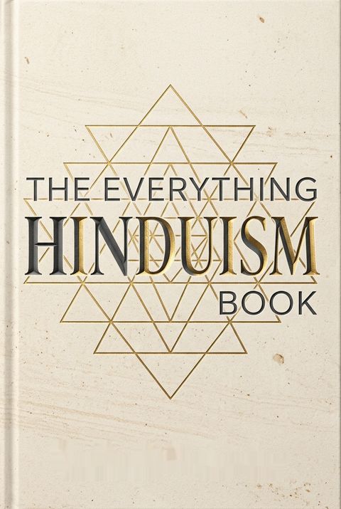 The Everything Hinduism Book by Kenneth Schouler