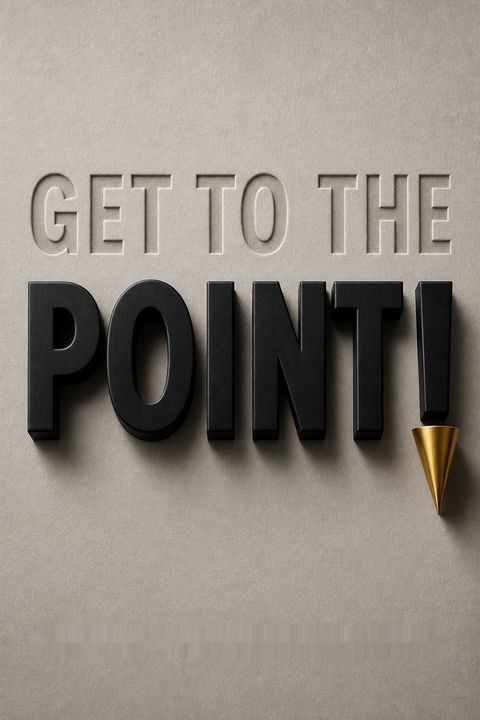 Get to the Point!
