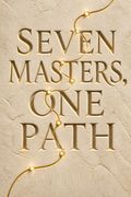 Seven Masters, One Path