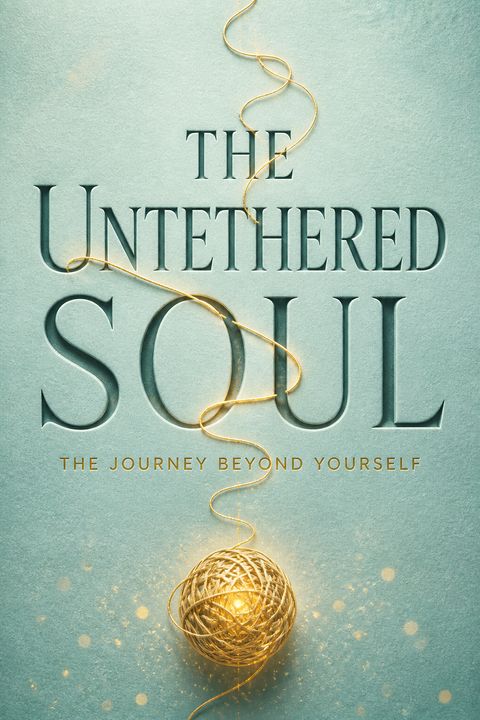 The Untethered Soul by Michael A. Singer