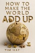 How to Make the World Add Up