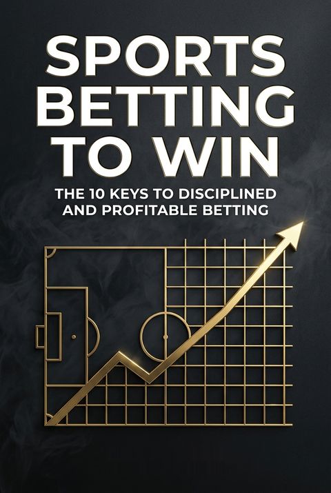 Sports Betting to Win by Steve Ward