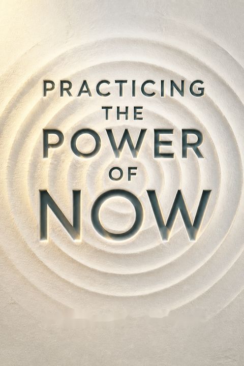 Practicing the Power of Now