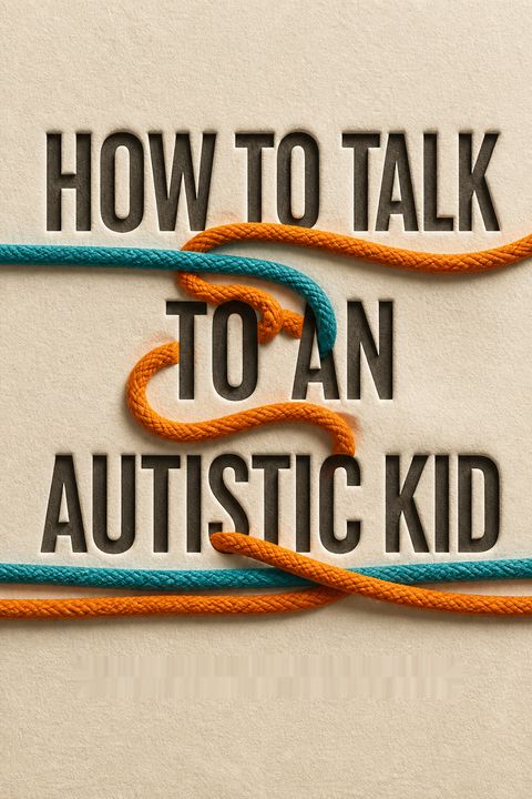 How to Talk to an Autistic Kid by Daniel Stefanski