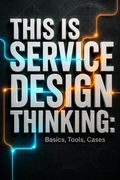This Is Service Design Thinking