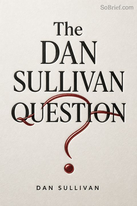 The Dan Sullivan Question