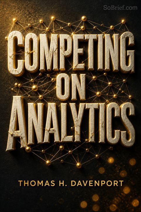 Competing on Analytics