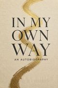 In My Own Way