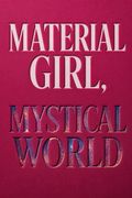 Material Girl, Mystical World
