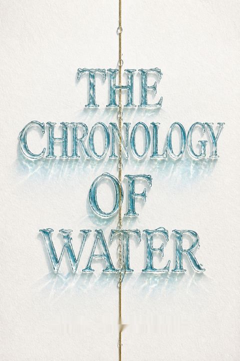 The Chronology of Water by Lidia Yuknavitch