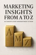 Marketing Insights from A to Z