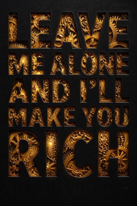 Leave Me Alone and I'll Make You Rich by Deirdre Nansen McCloskey