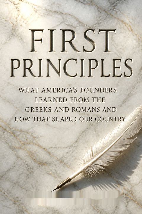 First Principles by Thomas E. Ricks