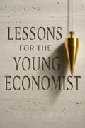 Lessons for the Young Economist