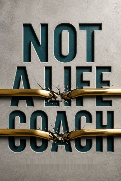 Not a Life Coach by James               Smith