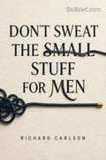 Don't Sweat the Small Stuff for Men