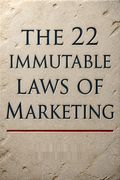 The 22 Immutable Laws of Marketing