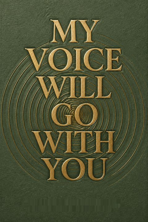 My Voice Will Go with You