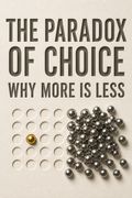 The Paradox of Choice