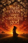 Their Eyes Were Watching God