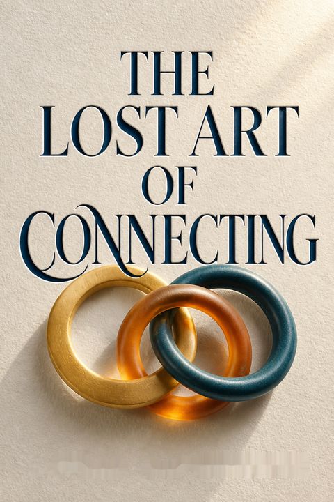 The Lost Art of Connecting by Susan  McPherson