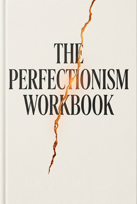 The Perfectionism Workbook by Taylor Newendorp