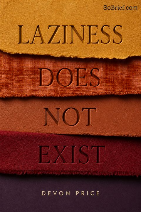 Laziness Does Not Exist