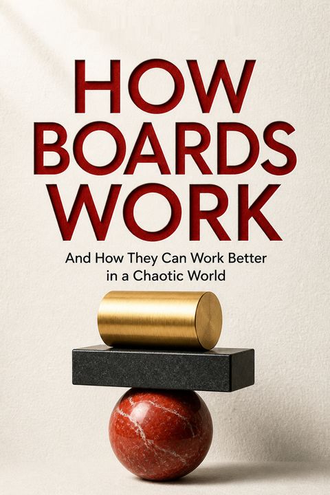 How Boards Work by Dambisa Moyo