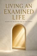 Living an Examined Life