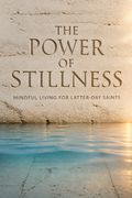 The Power of Stillness