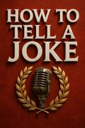 How to Tell a Joke
