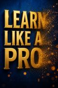 Learn Like a Pro