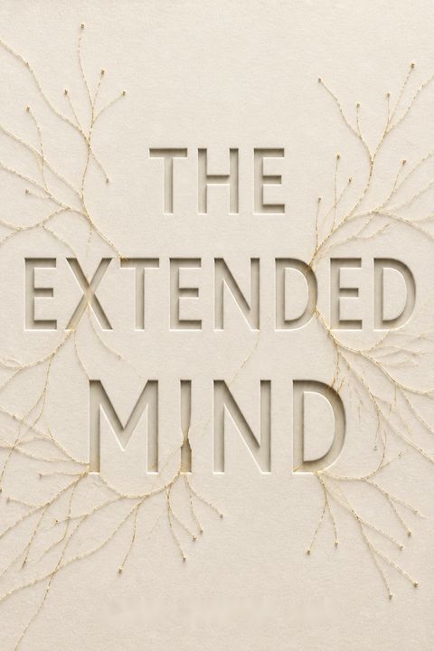 The Extended Mind by Annie Murphy Paul