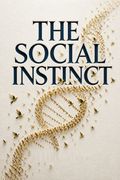 The Social Instinct