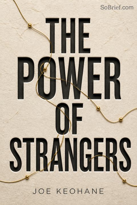 The Power of Strangers