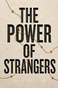 The Power of Strangers